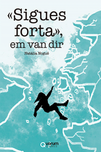 «Sigues forta», em van dir